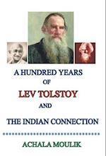 A Hundred Years of Lev Tolstoy and Indian Connection 