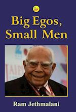 Big Egos, Small Men