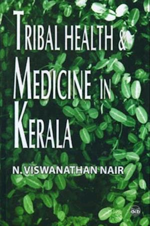 Tribal Health and Medicine in Kerala