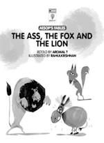 Ass, The Fox and the Lion