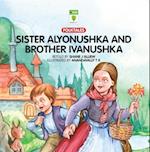 Sister Alyonushka and Brother Ivanushka