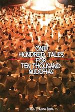 One Hundred Tales for Ten Thousand Buddhas