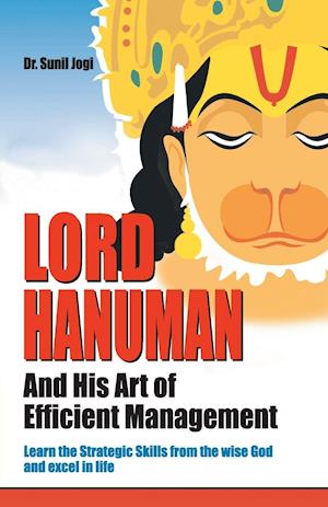 Lord Hanuman And His Art of Efficient Management