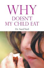 Why Doesn't My Child Eat 