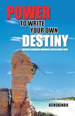 Power to Write Your Own Destiny 