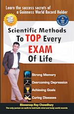 Scientific Methods to Top Every Exam of Life 