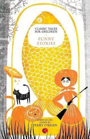 CLASSIC TALES FOR CHILDREN: FUNNY STORIES