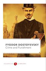 Crime and Punishment by Fyodor Dostoyevsky