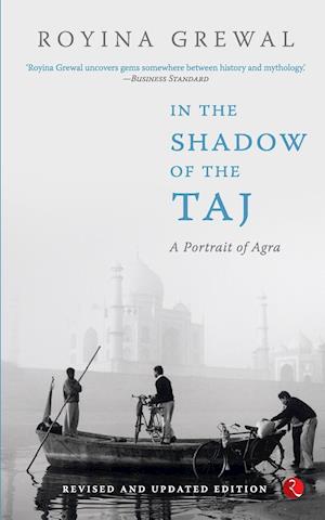 IN THE SHADOW OF THE TAJ