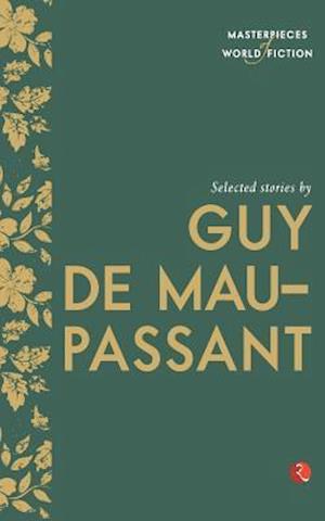 Selected Stories by Guy de Maupassant