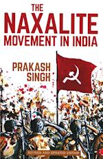 The Naxalite Movement in India 
