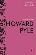 Selected Stories by Howard Pyle 