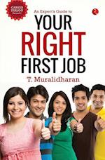 An Expert's Guide to Your Right First Job