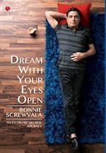 DREAM WITH YOUR EYES OPEN: AN ENTREPRENEURIAL JOURNEY 
