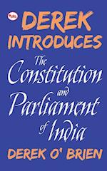 Derek Introduces the Constitution and Parliament of Indiad