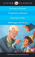 Junior Classic - Book 6 (The Mutiny of the Bounty, The Adventures of Pinocchio, King Solomon's Mines, 20,000 Leagues Under the Sea) (Junior Classics) 
