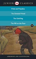 Junior Classic - Book 9 (Pride and Prejudice, The Devoted Friend, The Gold Bug, The Mill On the Floss) (Junior Classics) 