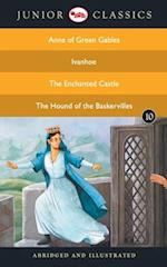 Junior Classic - Book 10 (Anne of Green Gables, Ivanhoe, The Enchanted Castle, The Hound of the Baskervilles) (Junior Classics) 