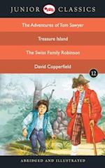 Junior Classic - Book-12 (The Adventures of Tom Sawyer, Treasure Island, The Swiss Family Robinson, David Copperfield) (Junior Classics) 