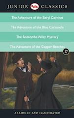 Junior Classic - Book 17 (The Adventure of the Beryl Coronet, The Adventure of the Blue Carbuncle, The Boscombe Valley Mystery, The Adventure of the Copper Beeches)