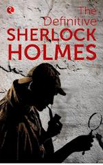 The Definitive Sherlock Holmes 