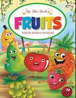 MY FIRST BOOK OF FRUITS 