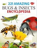 221 Amazing Bugs & Insects Encyclopedia