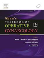 Shaw's Textbook of Operative Gynaecology - E-Book