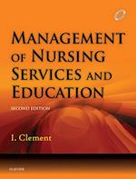Management of Nursing Services and Education - E-Book