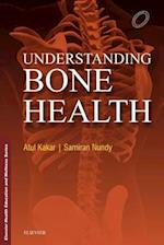 Understanding Bone Health - E-Book