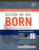 Before We Are Born: Essentials of Embryology and Birth Defects: First South Asia Edition E-book