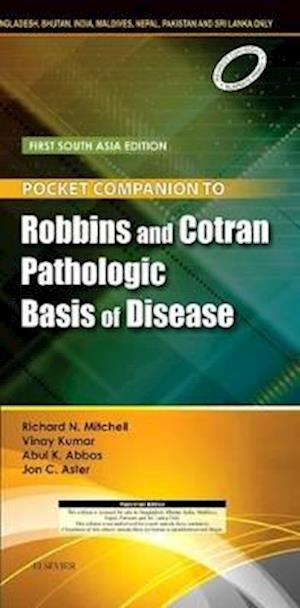 Pocket Companion to Robbins & Cotran Pathologic Basis of Disease: First South Asia Edition