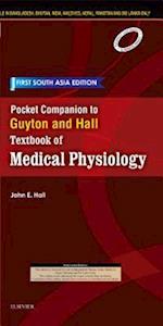 Pocket Companion to Guyton and Hall-Textbook of Medical Physiology: First South Asia Edition - E-Book