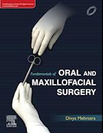 Fundamentals of Oral and Maxillofacial Surgery- E-Book