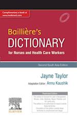 Bailliere's Dictionary for Nurses and Health Care Workers, 2nd South Aisa Edition - E-Book