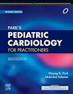 Park's Pediatric Cardiology for Practitioners, 7 Edition: South Asia Edition - E-Book