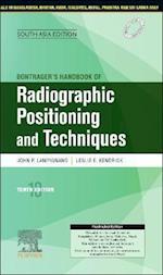 Bontrager's Handbook of Radiographic Positioning and Techniques, 10e, South Asia Edition