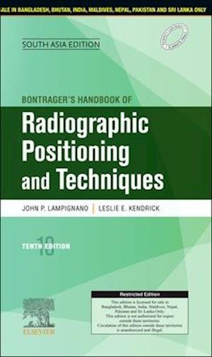 Bontrager's Handbook of Radiographic Positioning and Techniques:10e, South Asia Edition - E-Book