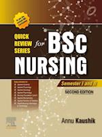 Quick Review Series For B.Sc. Nursing: Semester I and II - E-Book