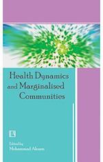 Health Dynamics and Marginalised Communities