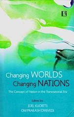 Changing Worlds Changing Nations