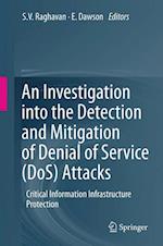 An Investigation into the Detection and Mitigation of Denial of Service (DoS) Attacks