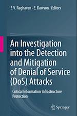 Investigation into the Detection and Mitigation of Denial of Service (DoS) Attacks