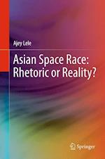 Asian Space Race: Rhetoric or Reality?