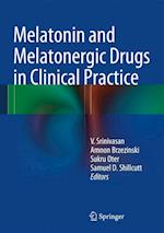 Melatonin and Melatonergic Drugs in Clinical Practice