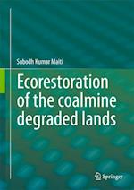 Ecorestoration of the coalmine degraded lands