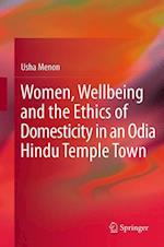 Women, Wellbeing, and the Ethics of Domesticity in an Odia Hindu Temple Town