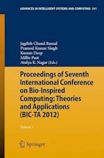 Proceedings of Seventh International Conference on Bio-Inspired Computing: Theories and Applications (BIC-TA 2012)