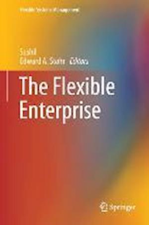 The Flexible Enterprise