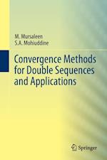 Convergence Methods for Double Sequences and Applications